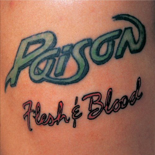 Poison - Flesh & Blood (1990)