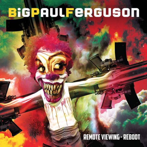 Big Paul Ferguson - Remote Viewing - Reboot (2022)