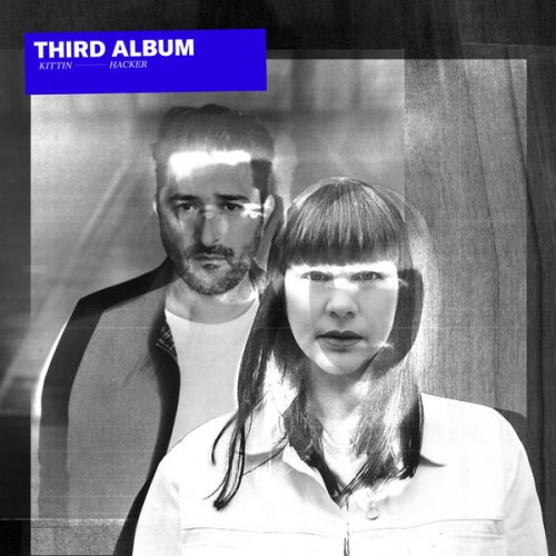 Miss Kittin & The Hacker - Third Album (2022) [.flac 24bit/44.1kHz]