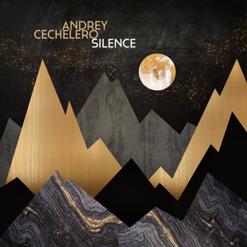 Andrey Cechelero - Silence (2022) [Hi-Res]