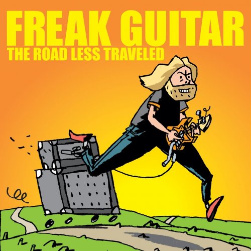 Mattias IA Eklundh - Freak Guitar: The Road Less Traveled (2004)