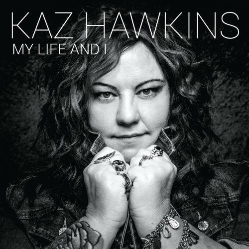 Kaz Hawkins - My life and I (2022 Remastered) (2022)