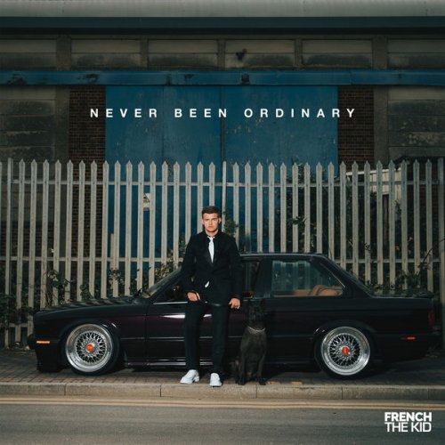 French The Kid - Never Been Ordinary (2022) [Hi-Res]