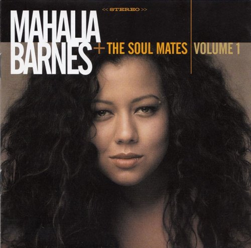 Mahalia Barnes & The Soul Mates - Volume 1 (2008)