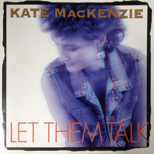 Kate Mackenzie - Let Them Talk (1994)