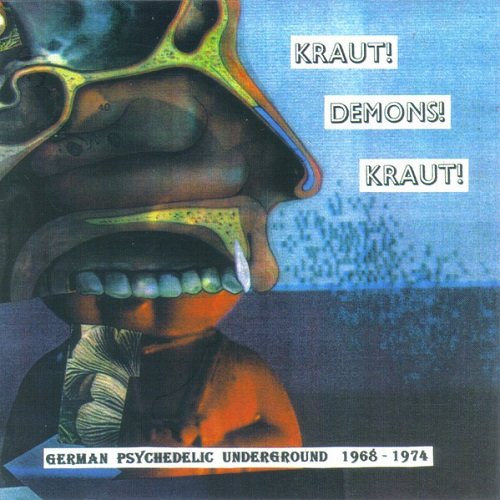 Various Artist - Kraut! Demons! Kraut! - German Psychedelic Underground 1968-1974 (1999)