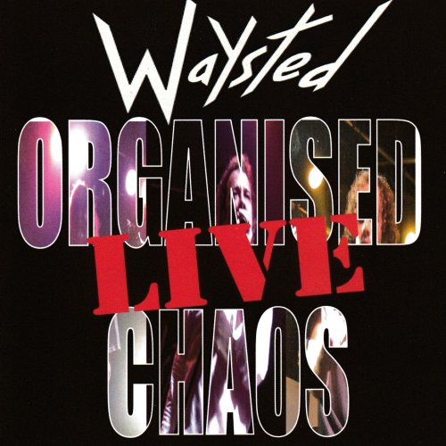 Waysted - Organized Chaos Live (2022)