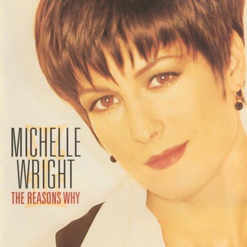 Michelle Wright - The Reasons Why (1994/2022)