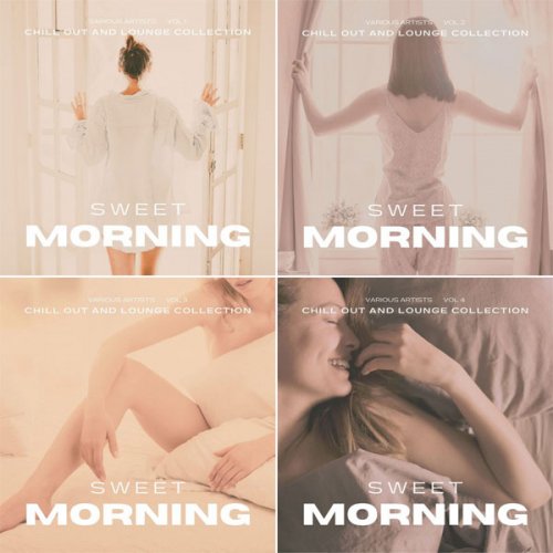 VA - Sweet Morning (Chill out and Lounge Collection), Vol. 1 - 4 (2021 - 2022)