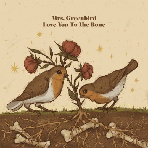 Mrs. Greenbird - Love You to the Bone (2022)