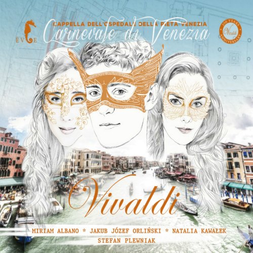 Cappella dell'Ospedale della Pietà - Vivaldi: Carnevale di Venezia (2016)