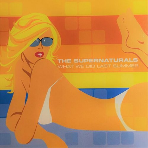 The Supernaturals - What We Did Last Summer (Expanded) (2022)