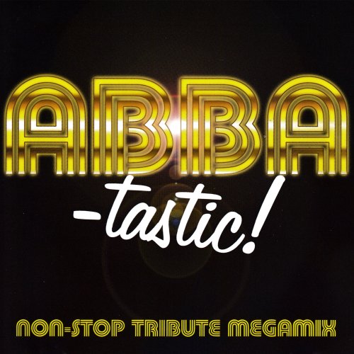 ABBA-Esque - ABBA-tastic! Non-Stop Tribute Megamix (2022)