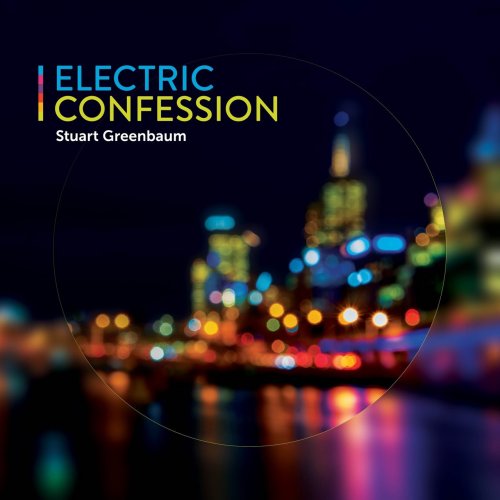 Stuart Greenbaum - Electric Confession (2022)