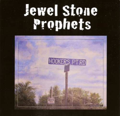 Jewel Stone Prophets - Hookers Pt Rd (2013)