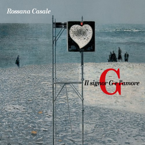 Rossana Casale - Il Signor G e l'amore (2014)