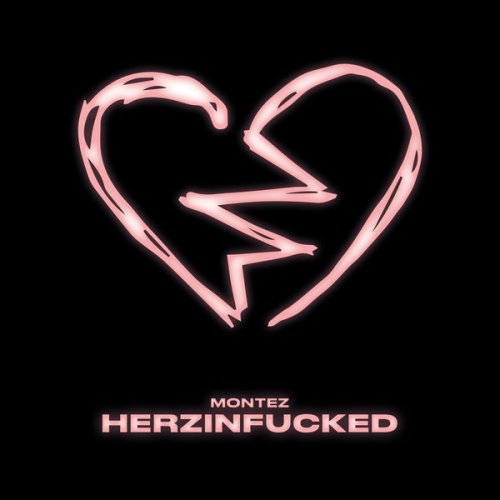 Montez - HERZINFUCKED (2022) Hi-Res