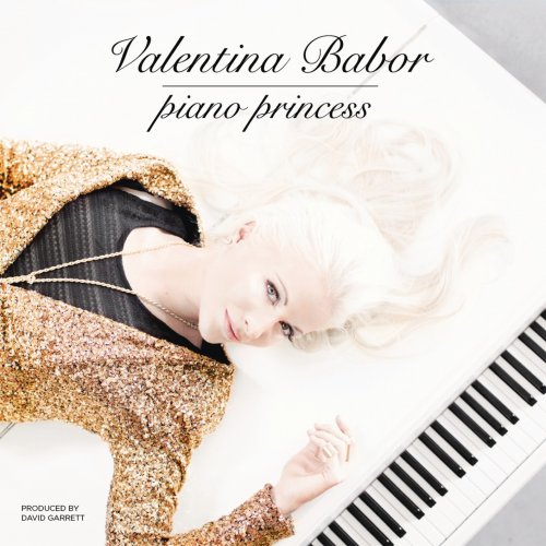 Valentina Babor - Piano Princess (2015) [Hi-Res]