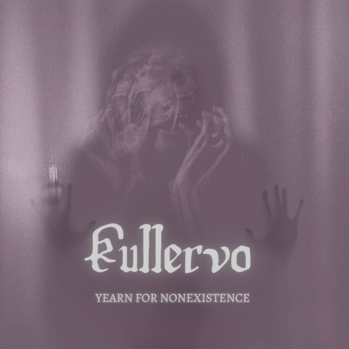 Kullervo - Yearn for Nonexistence (2022)