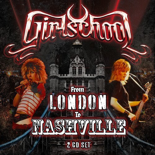 Girlschool - From London To Nashville - 2CD (2021)