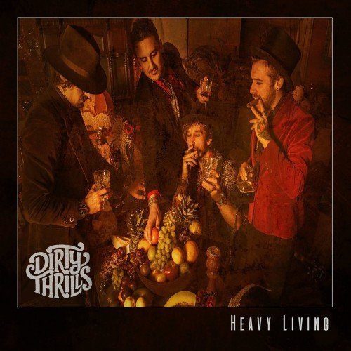 Dirty Thrills - Heavy Living (2017)