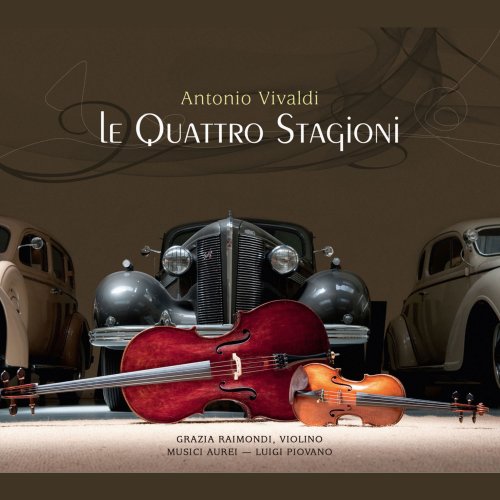 Grazia Raimondi, Musici Aurei, Luigi Piovano - Vivaldi: Le quattro stagioni (2011) [Hi-Res]