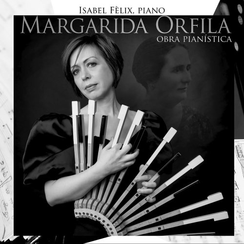 Isabel Félix - Margarida Orfila, Obra pianística (2020) [Hi-Res]