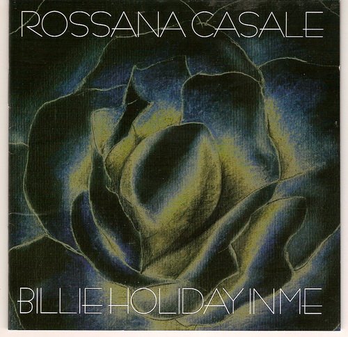 Rossana Casale - Billie Holiday in me (2003)