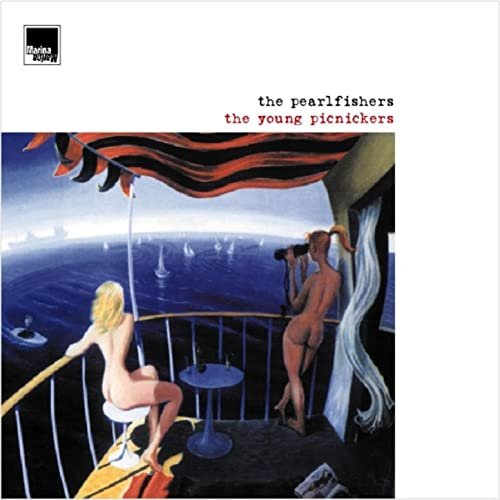 The Pearlfishers - The Young Picnickers (+ Bonus Tracks) (1998)