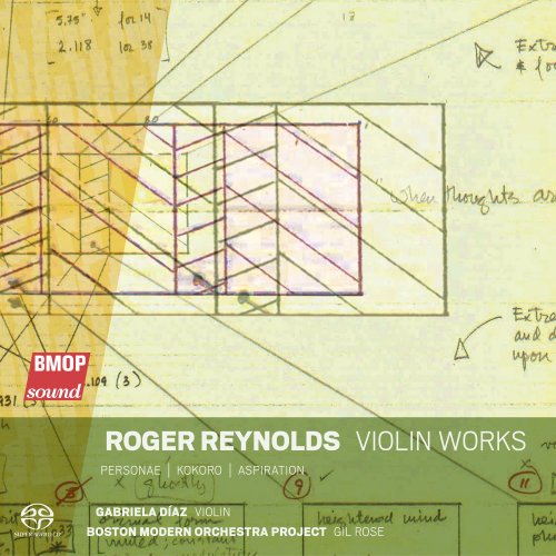 Boston Modern Orchestra Project, Gil Rose & Gabriela Diaz - Roger Reynolds: Violin Works (2022) [Hi-Res]