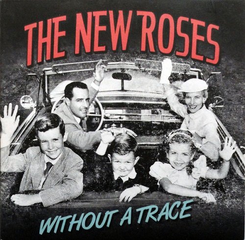 The New Roses - Without A Trace (2013)