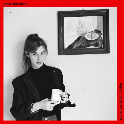 Carla dal Forno - You Know What It's Like (2016) [Hi-Res]