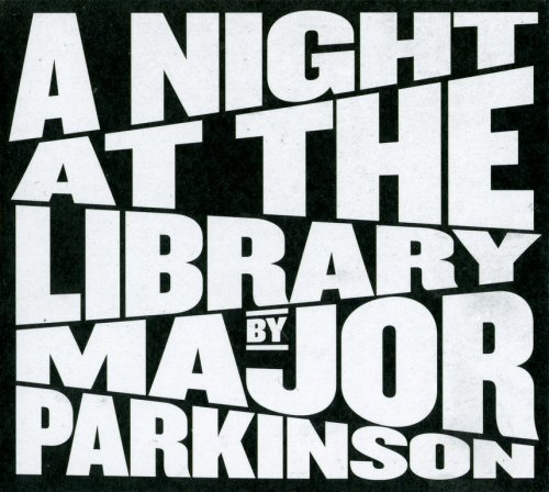 Major Parkinson - A Night At The Library (2022) CD-Rip