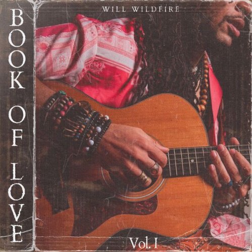 Will Wildfire - Book of Love Vol.1 (2022)