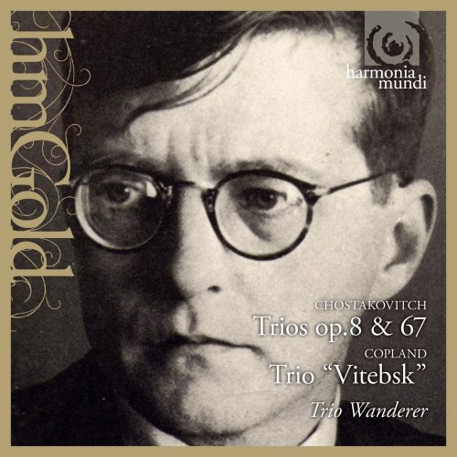 Trio Wanderer - Shostakovich: Trios, Op. 8 & 67 (2011)