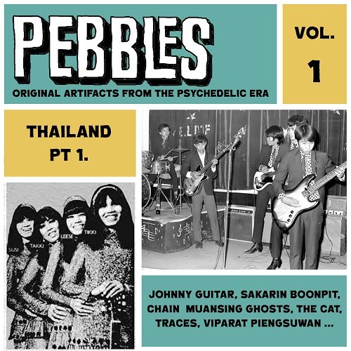 Various Artist - Pebbles Vol. 1, Thailand Pt. 1, Original Artifacts From The Psychedelic Era (2016)