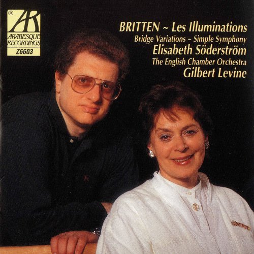 Elisabeth Söderström, Gilbert Levine, English Chamber Orchestra - Britten: Les Illuminations, Variations on a Theme of Frank Bridge, Simple Symphony (2009)