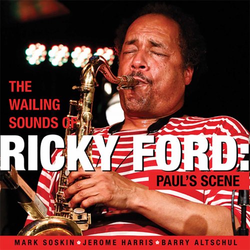 Ricky Ford - The Wailing Sounds of Ricky Ford: Paul’s Scene (2022) [Hi-Res]