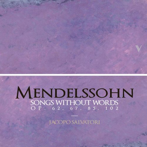 Jacopo Salvatori - Mendelssohn: Songs Without Words, Vol. 2 (2022) [Hi-Res]