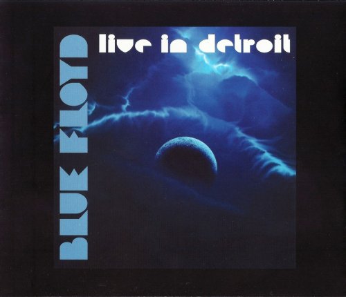 Blue Floyd - Live In Detroit (2014) {3CD Box Set}