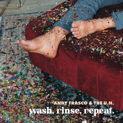 Andy Frasco & the U.N. - Wash, Rinse, Repeat (2022)