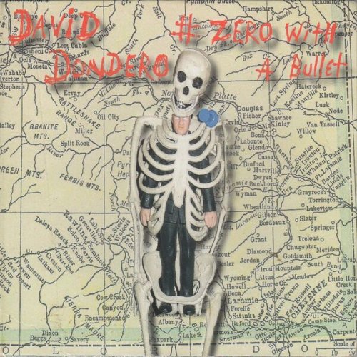 David Dondero - Number Zero With A Bullet (2010/2022)