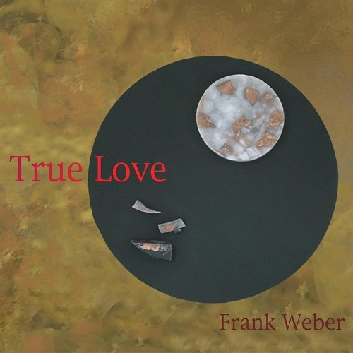 Frank Weber - True Love (2019)