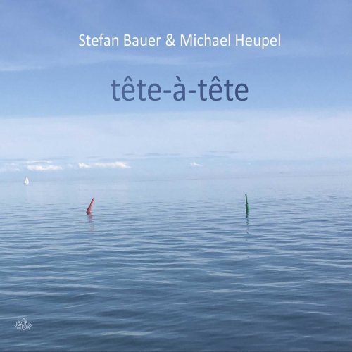 Stefan Bauer & Michael Heupel - Tête-à-tête (Live) (2022)
