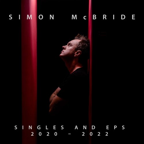 Simon McBride - Singles and Eps: 2020 - 2022 (2022) [Hi-Res]