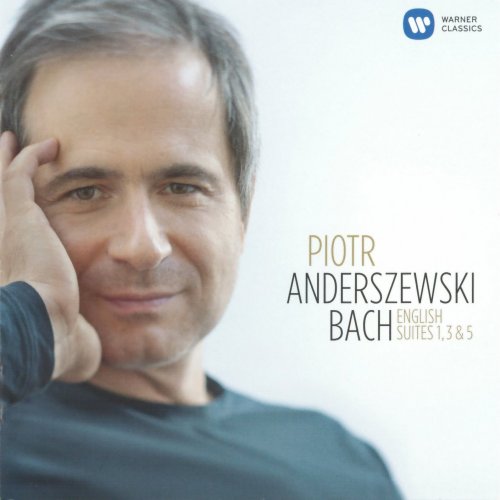 Piotr Anderszewski - J.S. Bach: English Suites Nos. 1, 3 & 5 (2014) CD-Rip