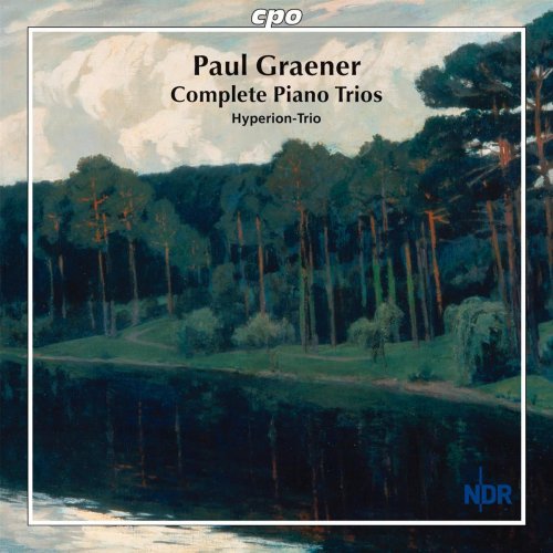 Hyperion Trio - Paul Graener: The Complete Piano Trios (2011)