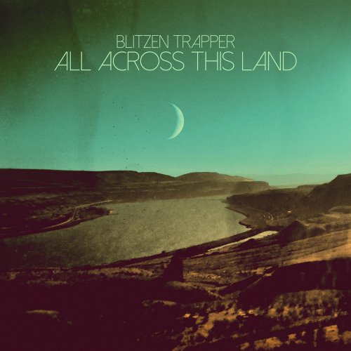 Blitzen Trapper - All Across This Land (2015) [Hi-Res]