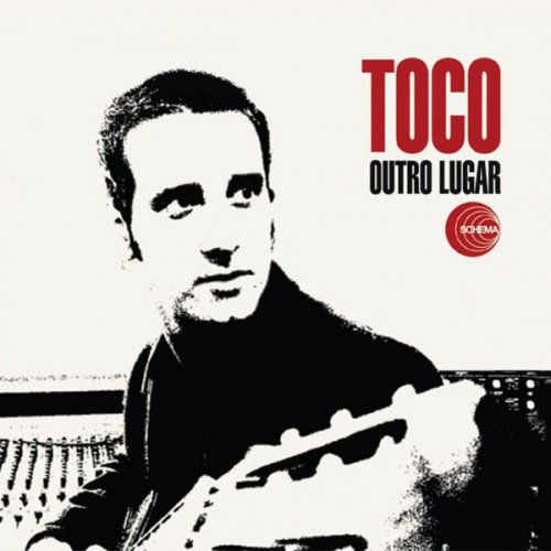 Toco - Outro Lugar (2007) [.flac 24bit/44.1kHz]