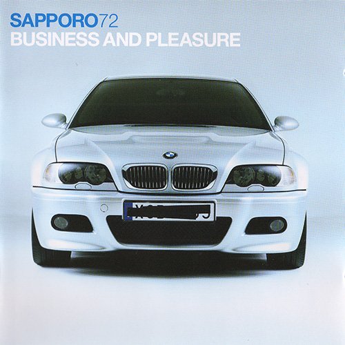 Sapporo 72 - Business And Pleasure (2005)